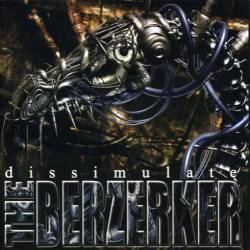 The Berzerker : Dissimulate